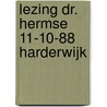 Lezing dr. Hermse 11-10-88 Harderwijk by Hermse