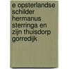 e Opsterlandse schilder Hermanus Sterringa en zijn thuisdorp Gorredijk by P. Karstkarel