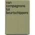 Van compagnons tot beurtschippers