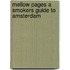 Mellow pages a smokers guide to amsterdam
