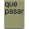 Que pasar door Kip