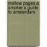 Mellow pages a smoker s guide to amsterdam