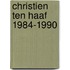Christien ten haaf 1984-1990