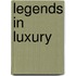 Legends in luxury