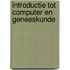 Introductie tot computer en geneeskunde