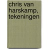 Chris van Harskamp, tekeningen door C. van Harskamp