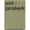 Sint - Janskerk by F. Huygens