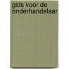Gids voor de onderhandelaar door L. Goovaerts