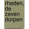 Rheden, de zeven dorpen door J. Jansen van Galen