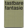 Tastbare fantasie door R. Bergsvoort