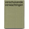 Verschuivende Verwachtingen door R. Peeters