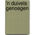 'n Duivels Genoegen