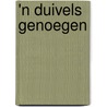 'n Duivels Genoegen by R. Long