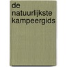 De natuurlijkste kampeergids by Stichting Natuurkampeerterreinen