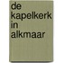 De Kapelkerk in Alkmaar