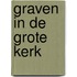 Graven in de Grote kerk
