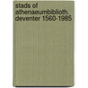 Stads of athenaeumbiblioth. deventer 1560-1985 door J.C. Bedaux