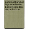 Geschiedkundige bijzonderheden betrekkelijk den Dorpe Huizum door H. Wesselius