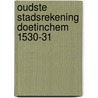 Oudste stadsrekening doetinchem 1530-31 by Alberts
