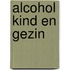 Alcohol kind en gezin