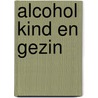 Alcohol kind en gezin by Keuken