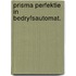 Prisma perfektie in bedryfsautomat.