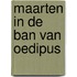 Maarten in de ban van oedipus