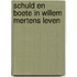 Schuld en boete in willem mertens leven