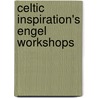 Celtic Inspiration's Engel Workshops door G.F.M.C. Heijen