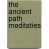 The Ancient Path meditaties door Nathascha