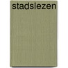 Stadslezen by R. Peeters