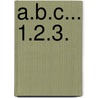 A.B.C... 1.2.3. by J.C. Gerard