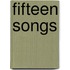 Fifteen songs