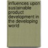 Influences upon sustainable product development in the developing world