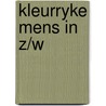 Kleurryke mens in z/w by Hol