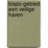 Bispo-gebied een veilige haven by Unknown