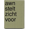 Awn stelt zicht voor by Unknown