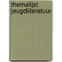 Themalijst Jeugdliteratuur