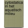 Cytostatica in het aquatisch milieu door H.H.L. van Heijnsbergen