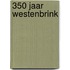 350 jaar Westenbrink