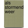 Als stormend weer door Paulus