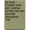 De Boer, Kronijck over een Zaanse familie met een levende Alkmaarse "tak" by C. Boer