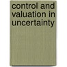 Control and valuation in uncertainty door Onbekend