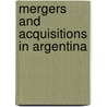 Mergers and Acquisitions in Argentina door Financiële Studievereniging Rotterdam