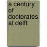 A century of doctorates at Delft door Onbekend