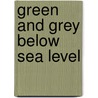 Green and grey below sea level door M. van Hemert