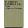 De WBEAA en werkgevers in de regio Rotterdam/Rijnmond door W. Regnierse