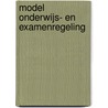 Model onderwijs- en examenregeling by H. de Heer