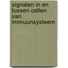 Signalen in en tussen cellen van immuunsysteem by Unknown