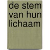 De stem van hun lichaam door M. Bosch